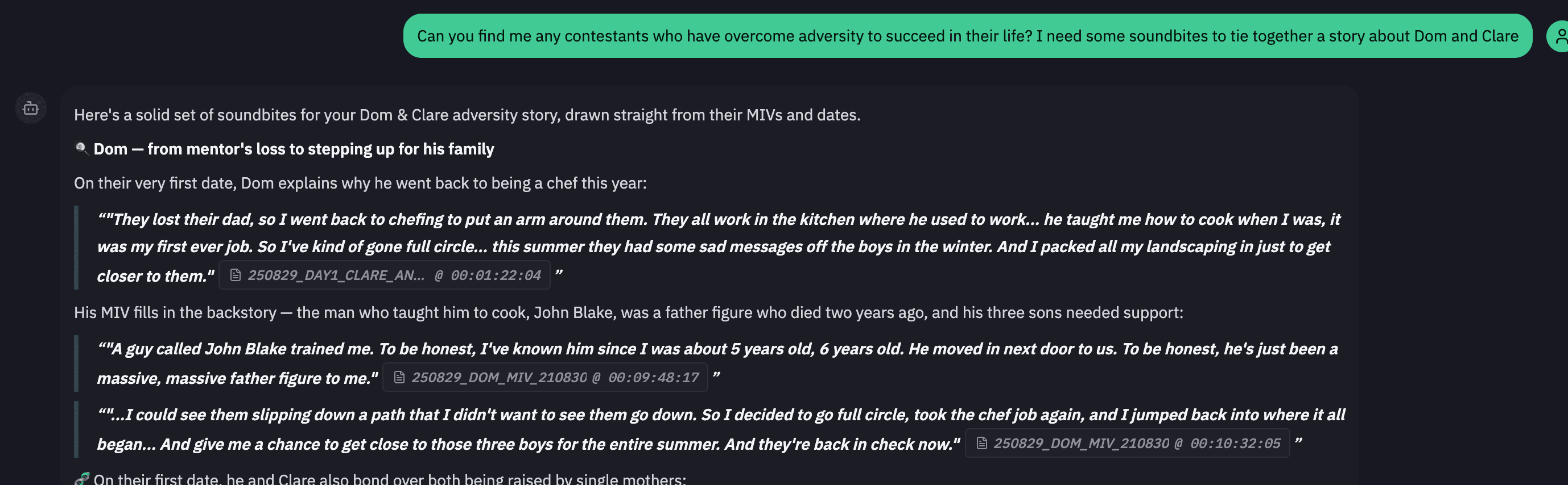 VOX's Chat view answering a question in plain English. Asked to find contestants who have overcome adversity, for soundbites to tie together a story about Dom and Clare, VOX suggests quoted lines from their recordings — each cited with the media file and timecode it came from, such as 250829_DOM_MIV_210830 at 00:09:48:17.